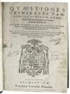 LAW  CANTERA, DIEGO DE LA. Quaestiones criminales tangentes judicem, accusatorem, reum, probationem, punitionemque delictorum. 1589